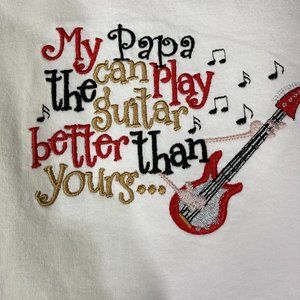 My Papa can play the guitar better than yours shirt